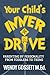 Your Child's Inner Drive: Parenting by Persoanlity from Toddlers to Teens