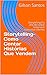 Storytelling- Como Contar Histórias Que Vendem: Storytelling é a arte de contar historias e conquistar clientes (Portuguese Edition)