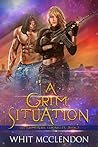A Grim Situation: Book 2 of the GrimFaerie Chronicles