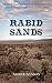 Rabid Sands: A Firebreathin...