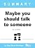 Summary Of Maybe You Should Talk to Someone by Best Book Briefings
