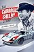 The Carroll Shelby Story: Portrayed by Matt Damon in the Hit Film Ford v Ferrari