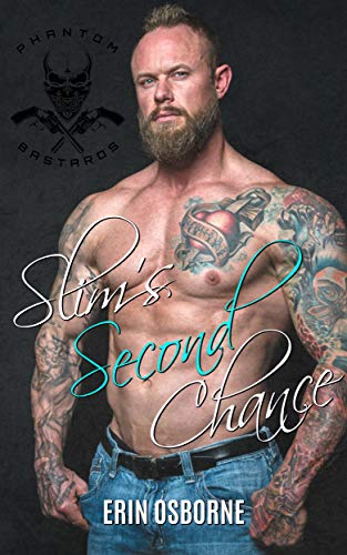 Slim's Second Chance (Phantom Bastards MC #2)