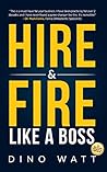 Hire & Fire Like ...