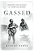Gassed: British Chemical Wa...