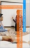 Task Based Learning A2: Tasks for a communicative classroom Task Based Learning A2: Tasks for a communicative classroom