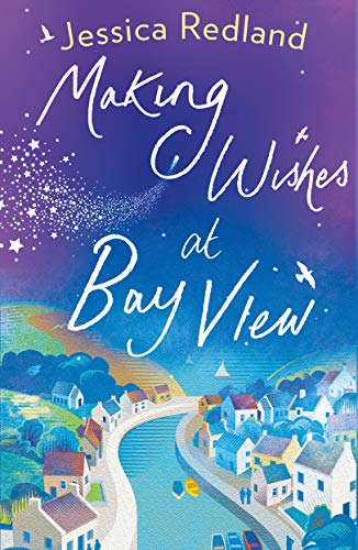Making Wishes at Bay View (Welcome To Whitsborough Bay #1)
