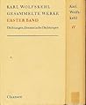 Gesammelte Werke: Dichtungen, Dramatische Dichtungen; Übertragungen, Prosa