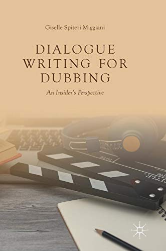 Dialogue Writing for Dubbing: An Insider's Perspective (Hardcover)