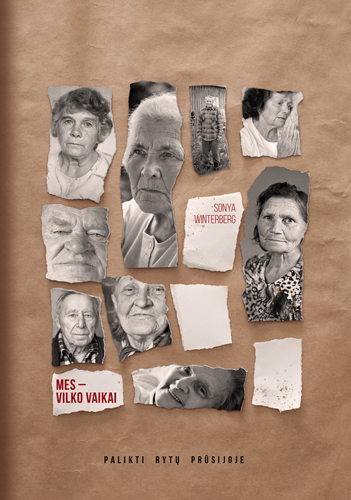 Mes – vilko vaikai. Palikti Rytų Prūsijoje. (Hardcover)