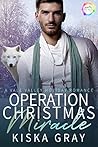 Operation Christmas Miracle by Kiska Gray