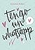 Tengo un whatsapp by Susana Rubio