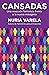 Cansadas