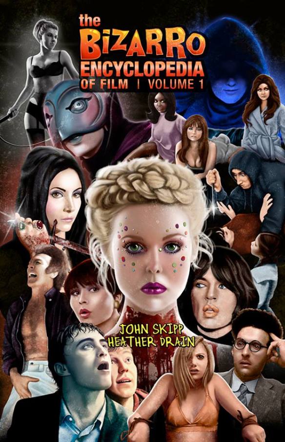 The Bizarro Encyclopedia of Film Volume 1 (Paperback)