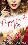 Peppermint Kiss by Marian Snowe