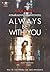 Always be with you ความลับข...