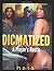 Dicmatized by Daja Alexander