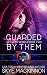 Guarded By Them (Between Rebels #2; Planet Athion)