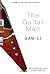 THE GUITAR MAN by Mark Eglinton