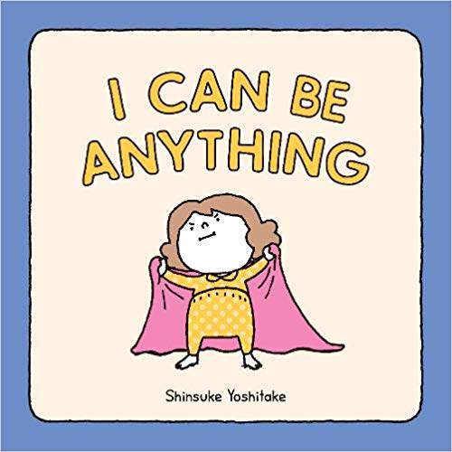 I Can Be Anything (Hardcover)