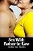 Sex With Father-in-Law by Anjali Roy