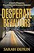 DESPERATE BEHAVIORS by Sarah Deprin