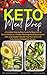 Keto Meal Prep: A Complete Step-by-Step Guide for Beginners to Reset Lifestyle in 4 Weeks, Planning a Healthy Ketogenic Diet, Lose Weight Fast and Prep Your Quick and Easy Dessert & Smoothie Recipes