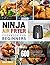 Ninja Air Fryer Cookbook for Beginners 2020 by Kay Cole