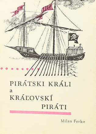 Pirátski králi, kráľovskí piráti