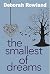 The Smallest of Dreams