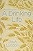 A Drinking Life