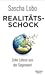 Realitätsschock: Zehn Lehren aus der Gegenwart