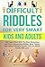 Difficult Riddles For Very ...