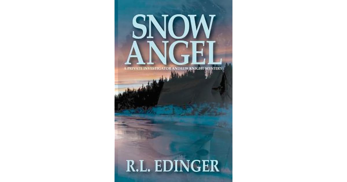 Snow Angel by R.L. Edinger