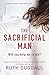 The Sacrificial Man by Ruth Dugdall