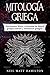 Mitología Griega by Neil Matt Hamilton