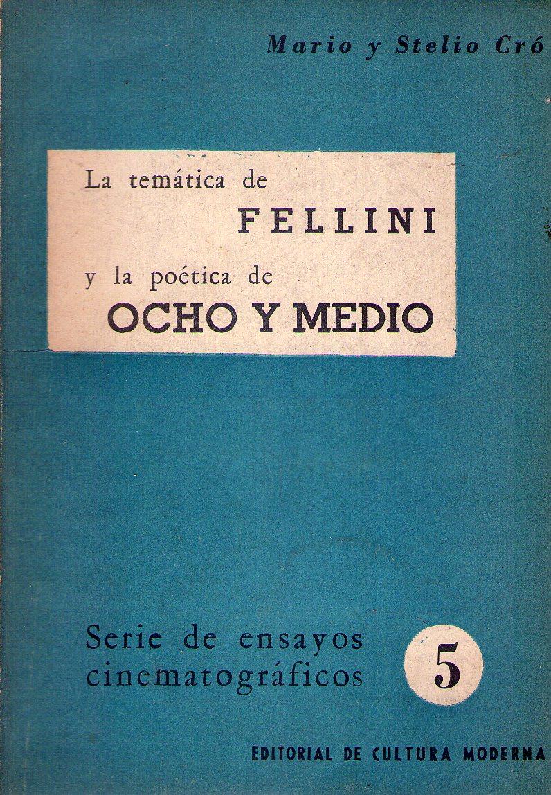 La temática de Fellini y la poética de ocho y medio