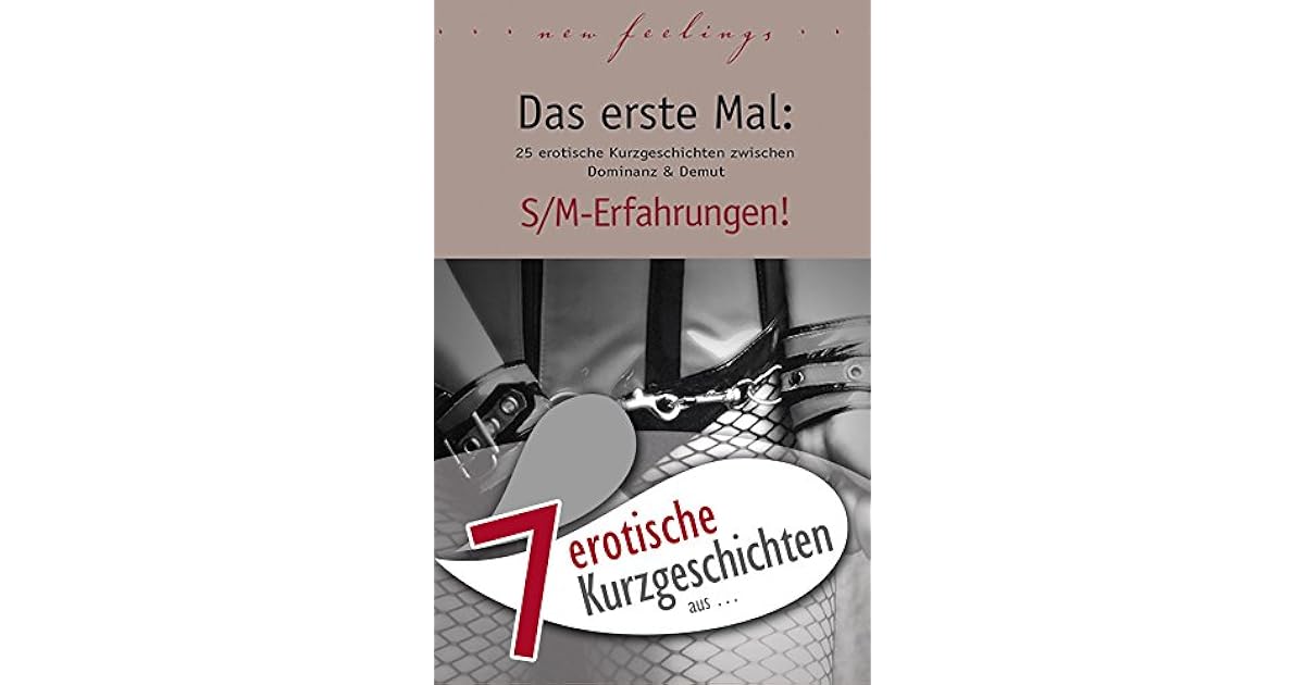 Erstes Mal Erfahrungen