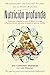 Nutrición profunda: Presentando los cuatro pilares de la dieta humana
