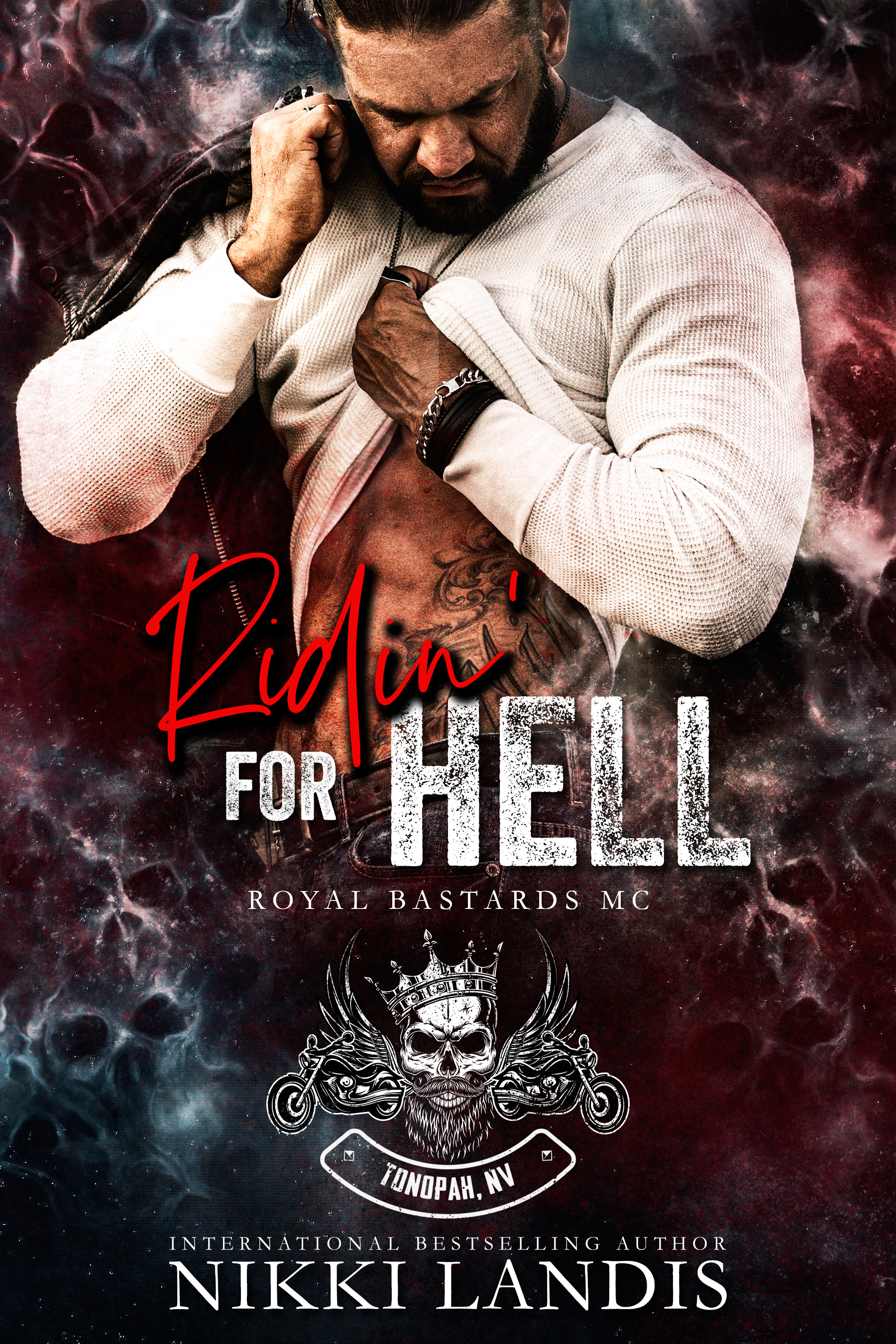 Ridin' for Hell (Royal Bastards MC: Tonopah, NV #3)