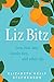 Liz Bitz: Love, Lust, Lies,...
