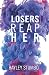 Losers Reap Her by Hayley Stumbo