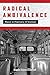 Radical Ambivalence: Race in Flannery O'Connor (Studies in the Catholic Imagination: The Flannery O'Connor Trust Series)