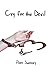 Cry for the Devil by Piper Sweeney