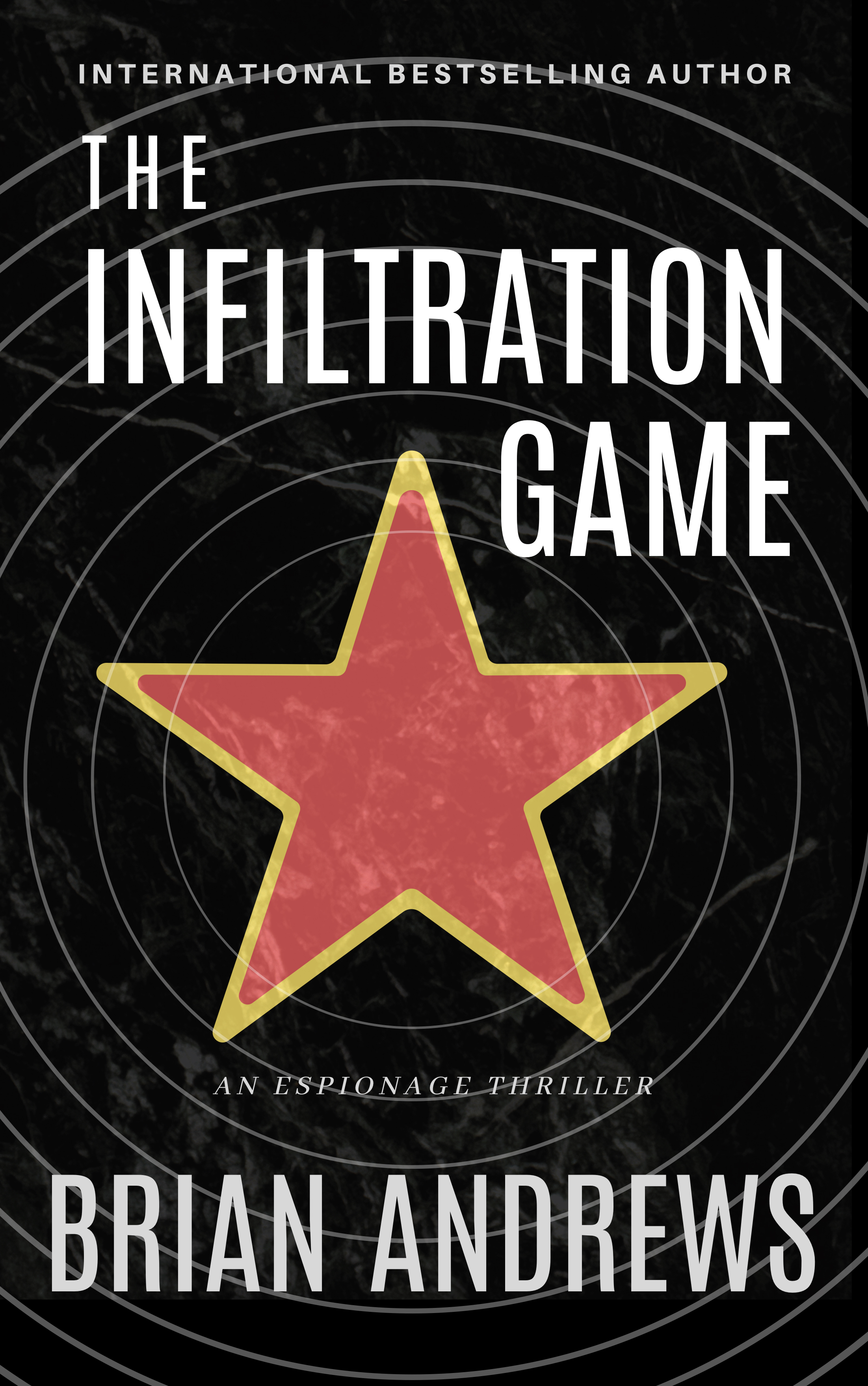 The Infiltration Game (A Think Tank Series Novel)