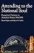 Attending to the National S...