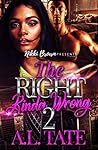 The Right Kinda Wrong 2