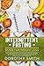 Intermittent Fasting Guide for Weight Loss by Dorothy  Smith