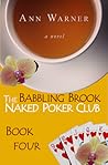 The Babbling Brook Naked Poker Club - Book Four