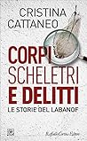 Corpi, scheletri ...